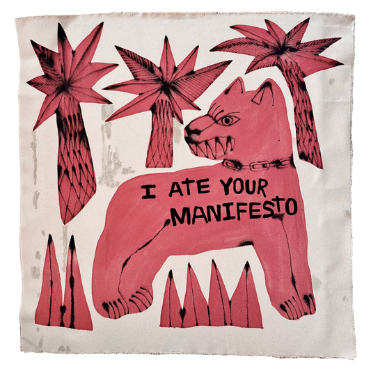 I Ate Your Manifesto - Original