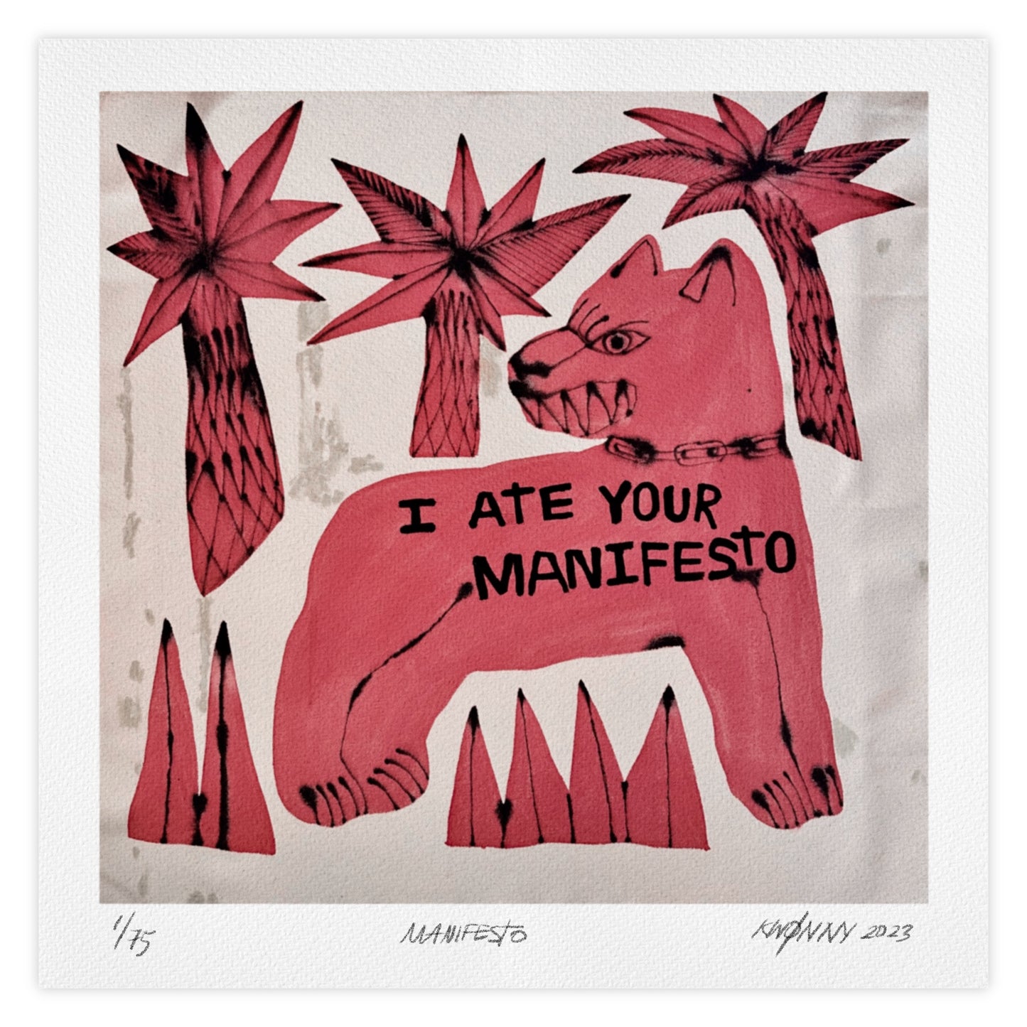 I Ate Your Manifesto [Limited Edition Signed Print]